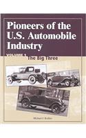 Pioneers of the US Automobile Industry Vol 1: The Big Three