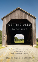 Getting Used to the Quiet