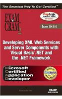 McAd Developing XML Web Services and Server Components with Visual Basic (R) .Net and the .Net Framework Exam Cram 2 (Exam Cram 70-310)