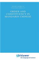 Order and Constituency in Mandarin Chinese