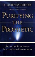 Purifying the Prophetic: Breaking Free from the Spirit of Self-Fulfillment