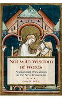 Not with Wisdom of Words