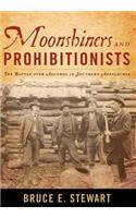 Moonshiners and Prohibitionists