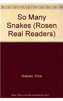 So Many Snakes