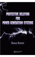 Protective Relaying for Power Generation Systems
