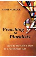 Preaching to Pluralists