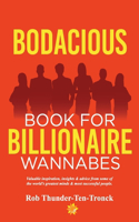 Bodacious Book for Billionaire Wannabes