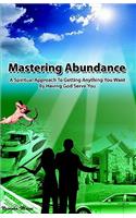 Mastering Abundance