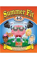 Summer Fit, Grades 4-5: Exercises for the Brain and Body While Away from School