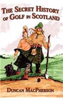 The Secret History of Golf in Scotland