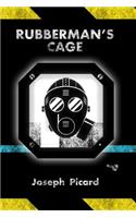 Rubberman's Cage