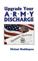 Upgrade Your Army Discharge