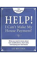Help! I Can't Make My House Payment