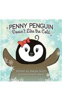 Penny Penguin Doesn't Like the Cold