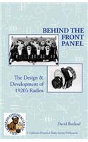 Behind The Front Panel: The Design & Development of 1920's Radio