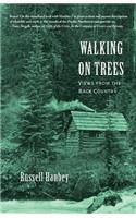 Walking on Trees