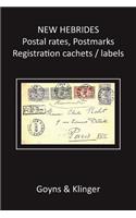 New Hebrides Postal Rates, Postmarks, Registration Cachets/Labels