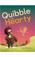 Quibble and Hearty