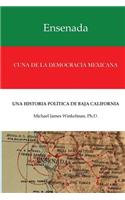 Ensenada Cuna de la Democracia Mexicana