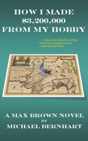 How I Made $3,200,000 from My Hobby