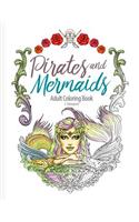 Pirates and Mermaids Adult Coloring Book