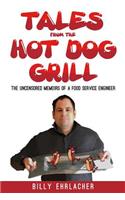 Tales from the Hot Dog Grill