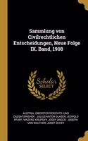 Sammlung von Civilrechtlichen Entscheidungen, Neue Folge IX. Band, 1908