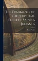 Fragments of the Perpetual Edict of Salvius Julianus