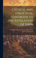 Critical and Exegetical Handbook to the Revelation of John