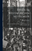 Reisen Im Westindischen Mittelmeer