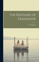 Keepsake of Friendship