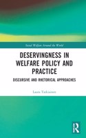 Deservingness in Welfare Policy and Practice