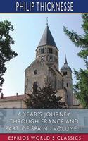 Year's Journey Through France and Part of Spain - Volume II (Esprios Classics)