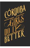 Cordoba Girls Do It Better: Cordoba Notebook Cordoba Vacation Journal Diary I Logbook 110 Blank White Paper Pages Cordoba Notizbuch Cordoba Buch 6 x 9