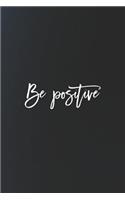 Be Positive: Daily Success, Motivation and Everyday Inspiration For Your Best Year Ever, 365 days to more Happiness Motivational Year Long Journal / Daily Notebo