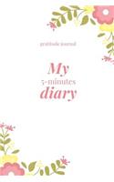 My 5-Minutes Diary Gratitude Journal
