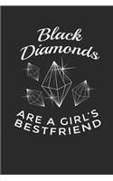 Black Diamonds Are a Girl's Best Friend: 6x9 Funny Blank Lined Composition Notebook for Skiing, Snowboarding and Mountain Lovers