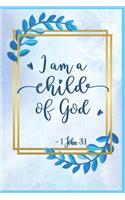 I Am a Child of God 1 John 3