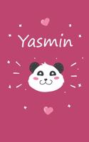 Yasmin: Personalisiertes Panda Tage-/Notizbuch mit dem Vornamen Yasmin und ganzen 100 linierten Seiten im 6x9 Zoll Format (ca.DIN A5). Optimal als Schreibhe