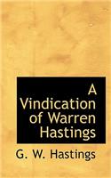 A Vindication of Warren Hastings