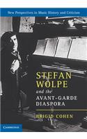 Stefan Wolpe and the Avant-Garde Diaspora