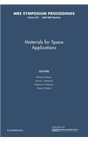Materials for Space Applications: Volume 851