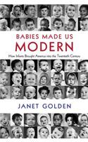 Babies Made Us Modern