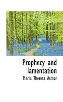 Prophecy and Lamentation