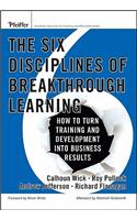 The Six Disciplines of Breakthrough Learning