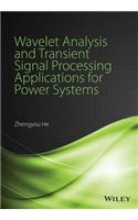 Wavelet Analysis and Transient Signal Processing Applications for Power Systems
