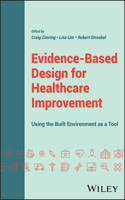 Evidence-Based Design for Healthcare Improvement