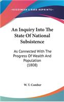 An Inquiry Into the State of National Subsistence