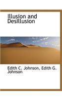 Illusion and Desillusion