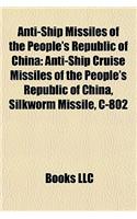 Anti-Ship Missiles of the People's Republic of China: Anti-Ship Cruise Missiles of the People's Republic of China, Silkworm Missile, C-802(English)